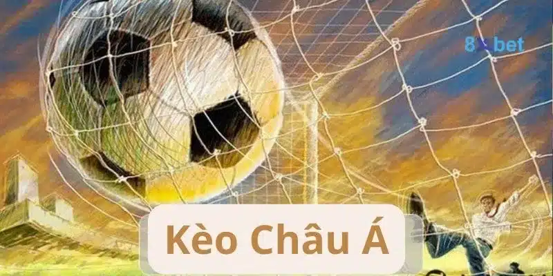 Kèo Châu Á - Tất Tật Thông Tin Về Kèo Châu Á Cho Người Mới 1 Kèo Châu Á